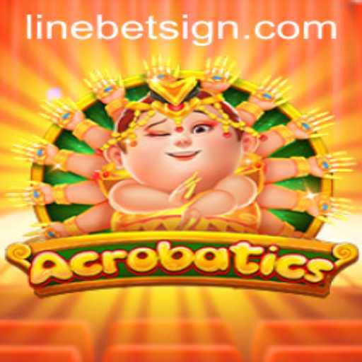 Acrobatics - A Dynamic Game Experience with Linebet