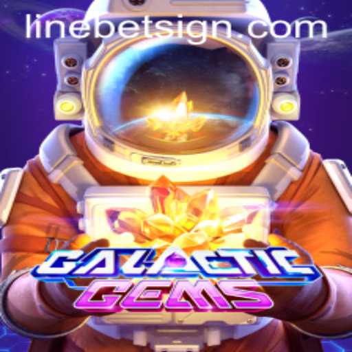 GalacticGems: Unveiling The Mysteries of the Cosmos with Linebet