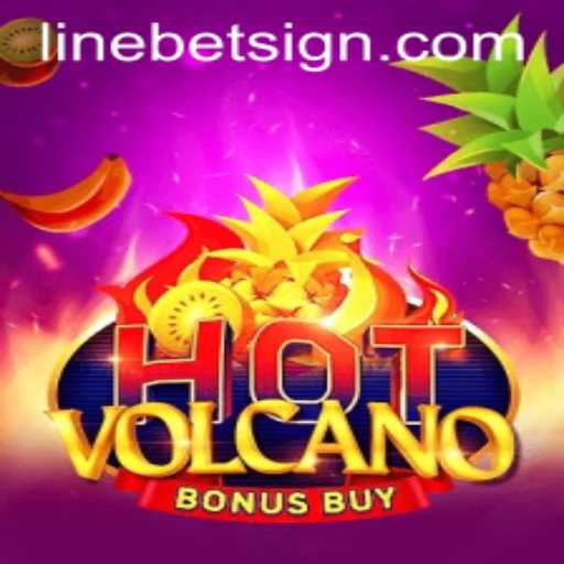 Exploring the Thrills of HotVolcanoBonusBuy: An In-Depth Look at Linebet Strategy